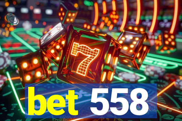 bet 558